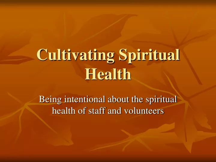 cultivating spiritual health