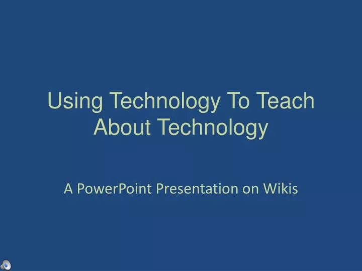 using technology to teach about technology