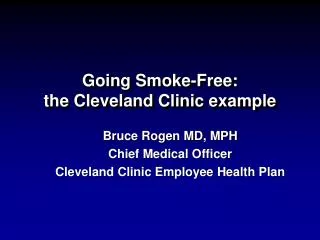Going Smoke-Free: the Cleveland Clinic example