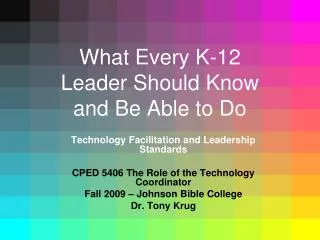 What Every K-12 Leader Should Know and Be Able to Do