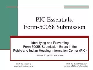 PIC Essentials: Form-50058 Submission