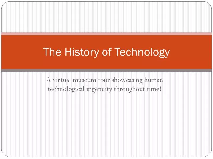 the history of technology