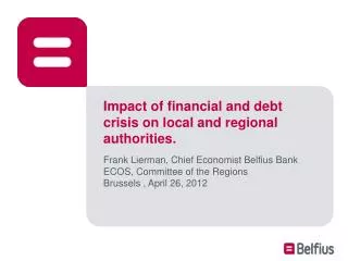 Impact of financial and debt crisis on local and regional authorities.