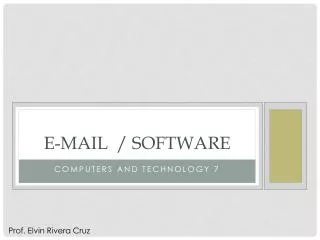 E-mail / Software
