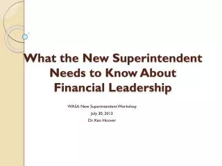 What the New Superintendent Needs to Know About Financial Leadership