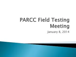 PARCC Field Testing Meeting