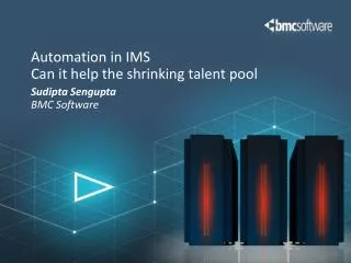 Automation in IMS Can it help the shrinking talent pool