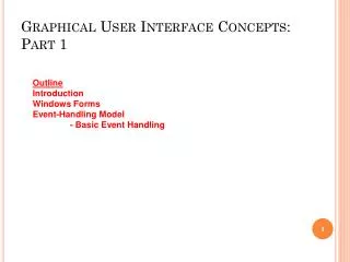 Graphical User Interface Concepts: Part 1
