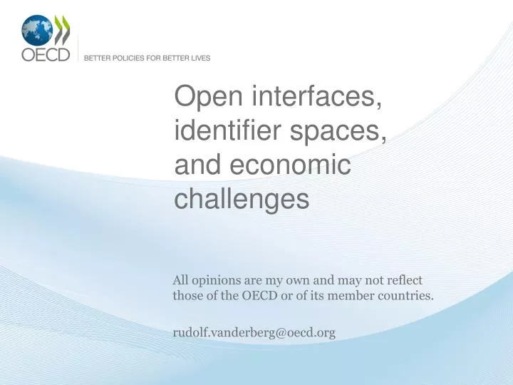 open interfaces identifier spaces and economic challenges