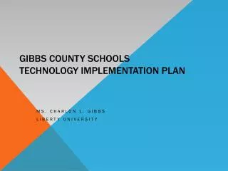 Gibbs County Schools Technology Implementation Plan