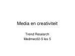Media en creativiteit - slide 1