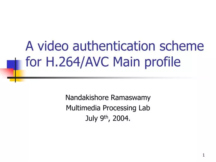 a video authentication scheme for h 264 avc main profile