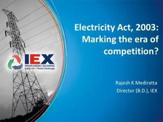 Electricity Act, 2003: Marking the era of competition?