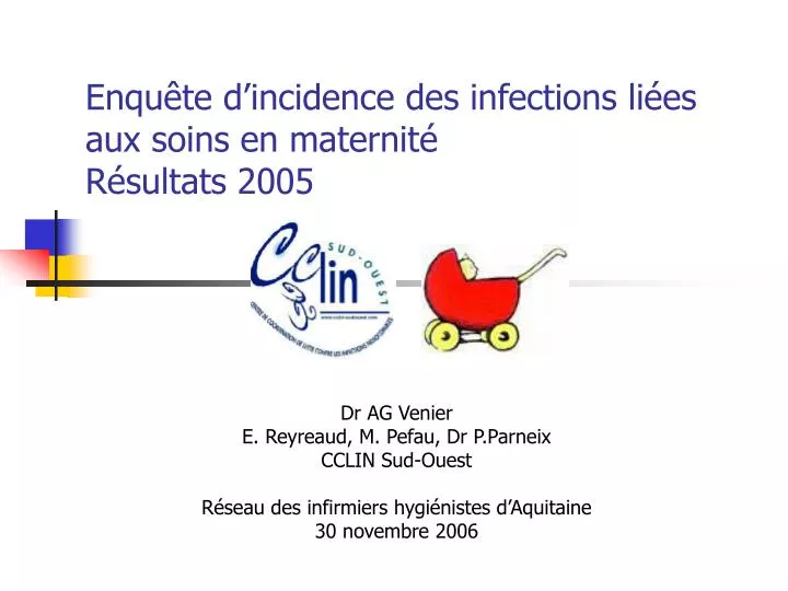 enqu te d incidence des infections li es aux soins en maternit r sultats 2005