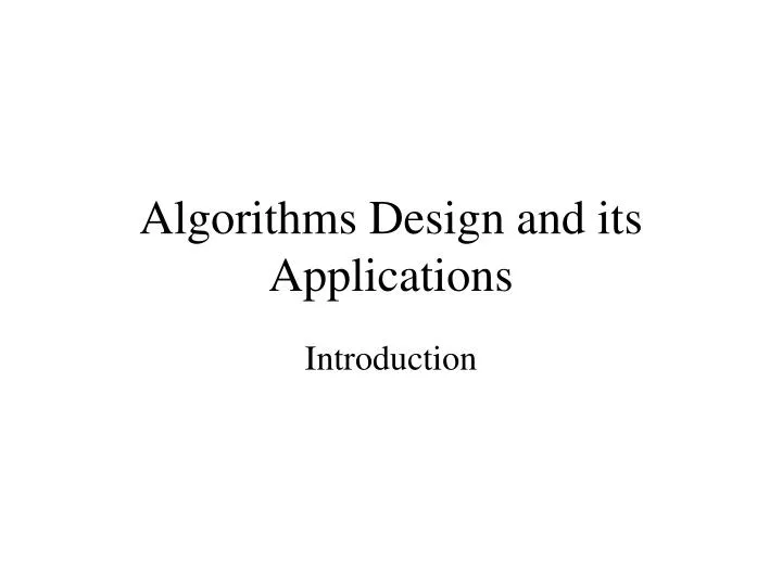 algorithms design and its applications