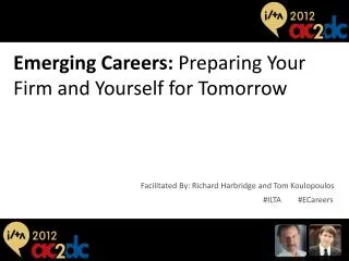 Emerging Careers: Preparing Your Firm and Yourself for Tomorrow