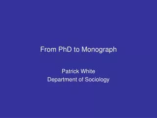 From PhD to Monograph