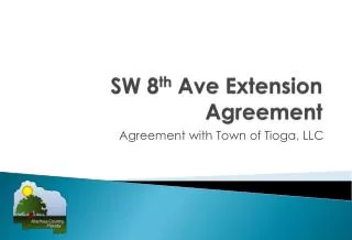 SW 8 th Ave Extension Agreement