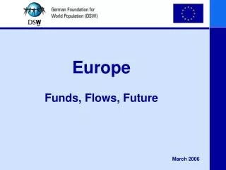 Europe Funds, Flows, Future