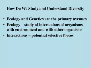 How Do We Study and Understand Diversity