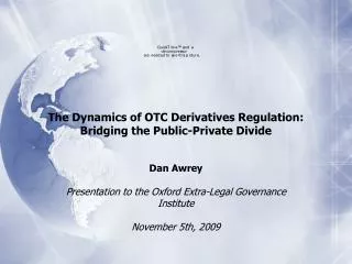The Dynamics of OTC Derivatives Regulation: Bridging the Public-Private Divide