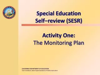 Special Education Self?review (SESR) Activity One: The Monitoring Plan