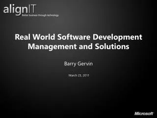 Real World Software Development Management and Solutions Barry Gervin