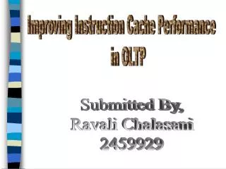 Improving Instruction Cache Performance in OLTP