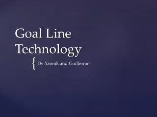 Goal Line Technology