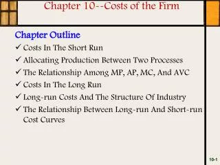 Chapter 10--Costs of the Firm