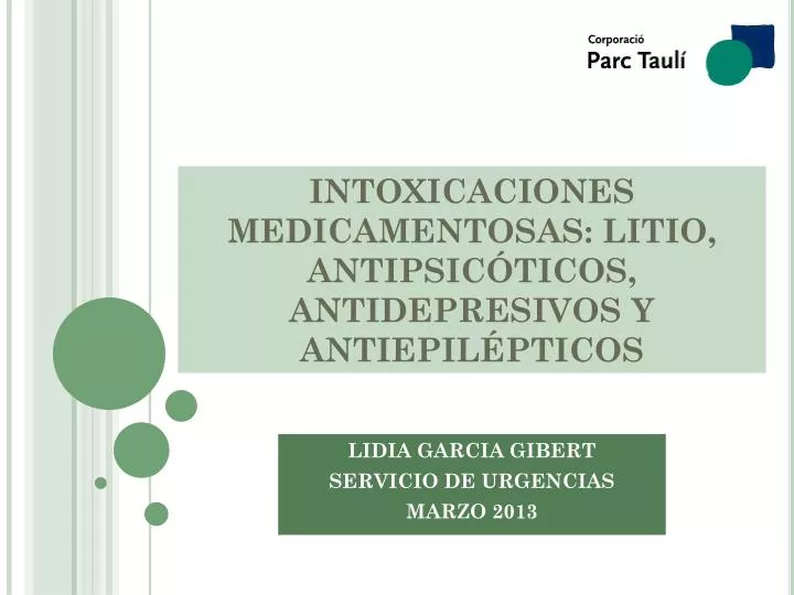 intoxicaciones medicamentosas litio antipsic ticos antidepresivos y antiepil pticos