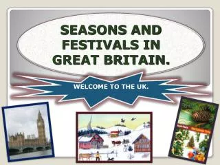 SEASONS AND FESTIVALS IN GREAT BRITAIN.