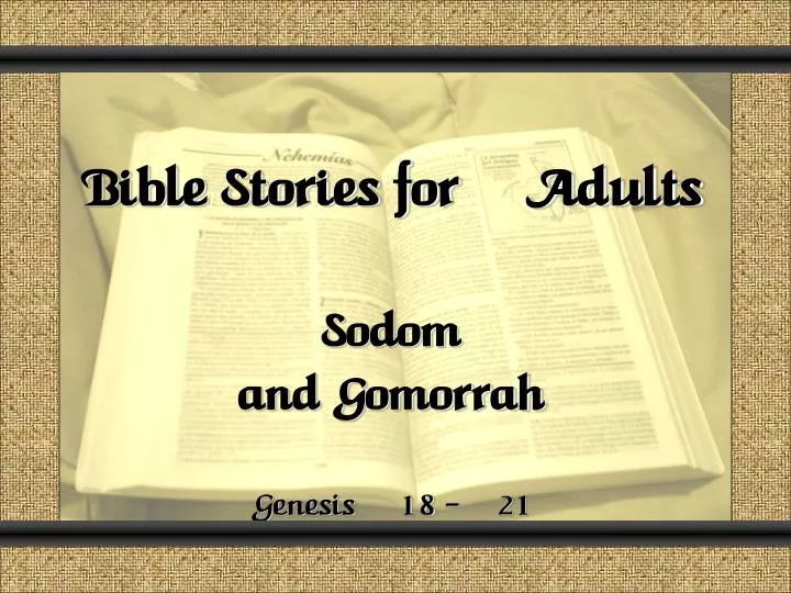 bible stories for adults sodom and gomorrah genesis 18 21