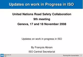 Updates on work in Progress in ISO