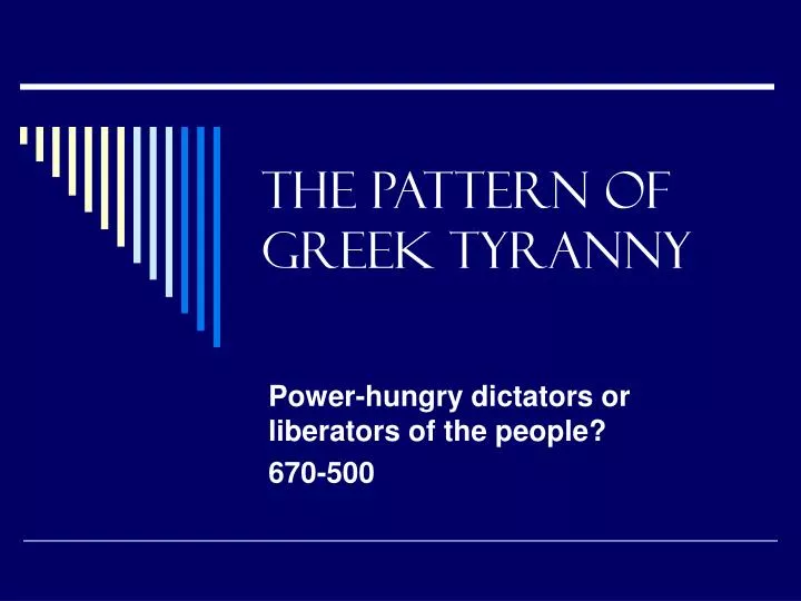 the pattern of greek tyranny