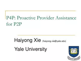 P4P: Proactive Provider Assistance for P2P