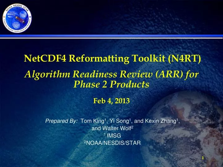 netcdf4 reformatting toolkit n4rt algorithm readiness review arr for phase 2 products feb 4 2013