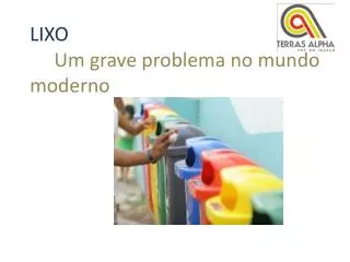 lixo um grave problema no mundo moderno