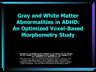 gray and white matter abnormalities in adhd an optimized voxel based morphometry study