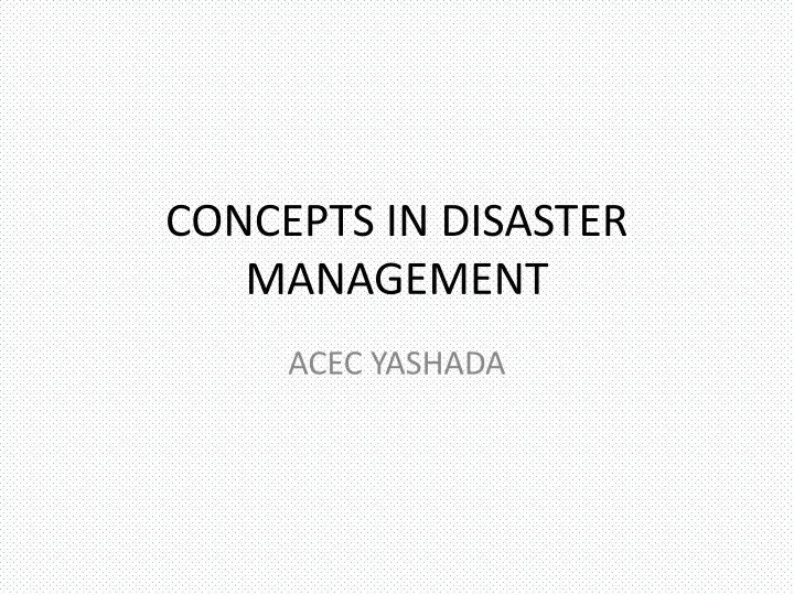 concepts in disaster management