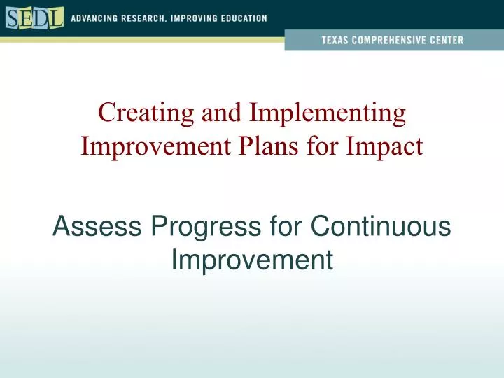assess progress for continuous improvement