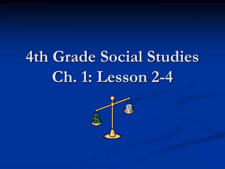 4th grade social studies ch 1 lesson 2 4