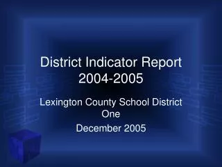 District Indicator Report 2004-2005
