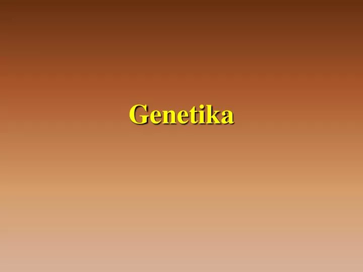 genetika