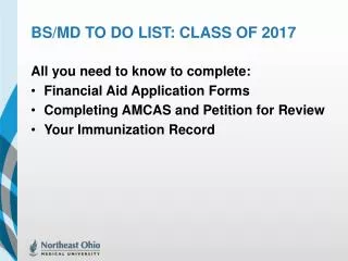 BS/ Md to do list: Class of 2017