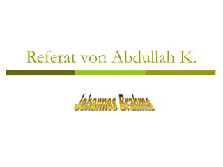 referat von abdullah k