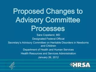 Proposed Changes to Advisory Committee Processes