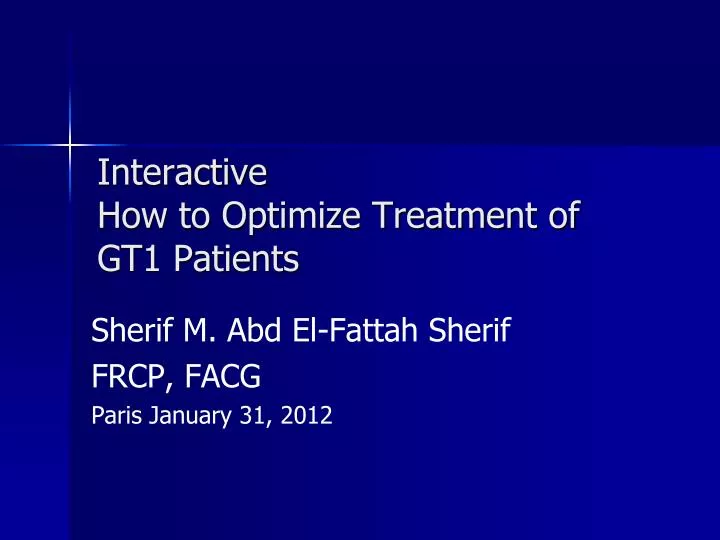 interactive how to optimize treatment of gt1 patients