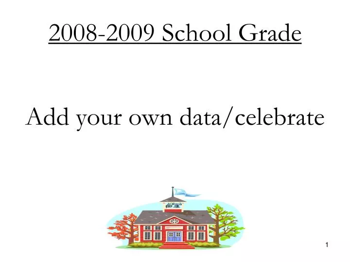 2008 2009 school grade