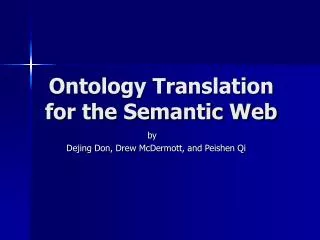 Ontology Translation for the Semantic Web